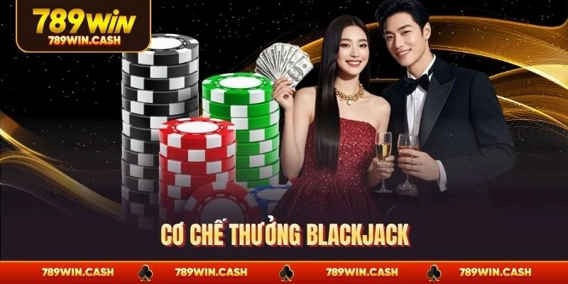 Cơ chế thưởng blackjack