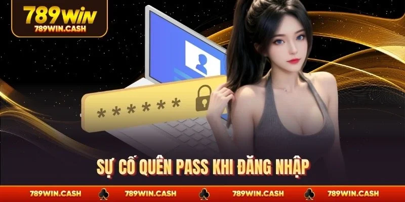 Sự cố quên pass khi đăng nhập
