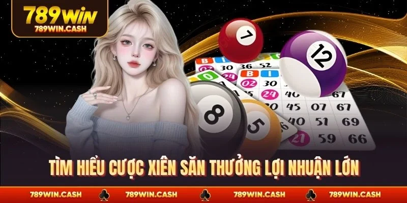 Tìm hiểu cược xiên săn thưởng lợi nhuận lớn