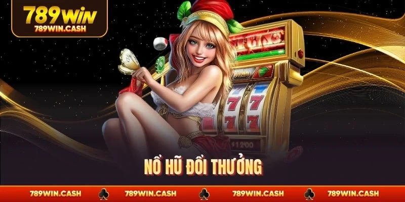 Nổ hũ đổi thưởng