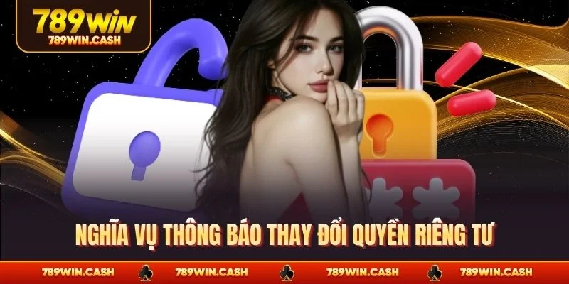 Nghĩa vụ thông báo thay đổi quyền riêng tư