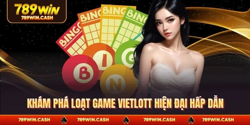 Khám phá loạt game Vietlott hiện đại hấp dẫn