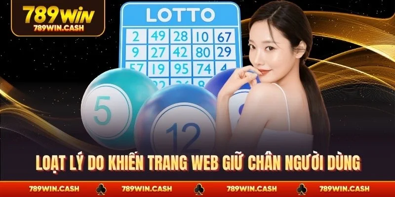 Loạt lý do khiến trang web giữ chân người dùng